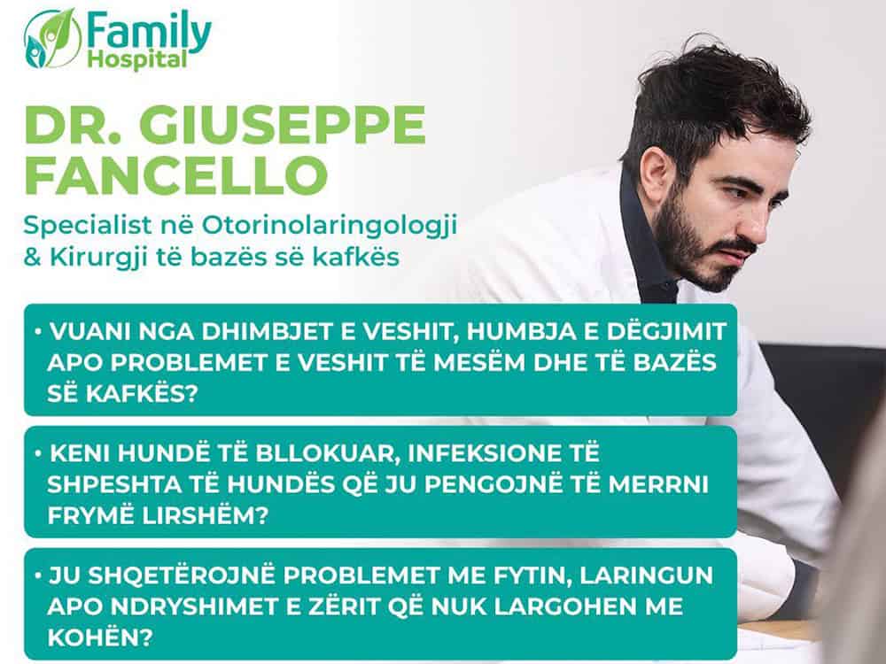 Konsulta ORL falas me Dr. Giuseppe Fancello më 19 shtator në Family Hospital